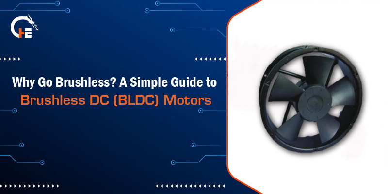 Why Go Brushless? A Simple Guide to Brushless DC (BLDC) Motors
